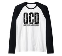 I Have OCD Obsessive Car Disorder Dad Men Funny Car Lover Raglan Baseball Tee