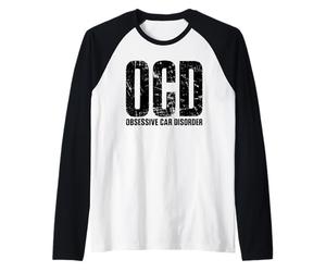 I Have OCD Obsessive Car Disorder Dad Men Funny Car Lover Raglan Baseball Tee