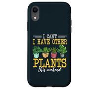 I Have Other Plants This Weekend Funny Gardening Gardener Case for iPhone XR