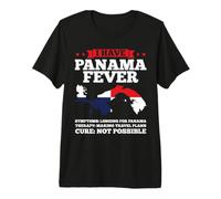 I Have Panama Fever Symptoms Vacation Flag Premium T-Shirt