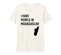 I Have People in Madagascar Premium T-Shirt