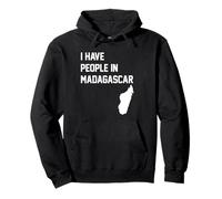 I Have People In Madagascar Pullover Hoodie