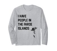 I Have People in the Faroe Islands Long Sleeve T-Shirt