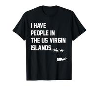 I Have People in the US Virgin Islands T-Shirt