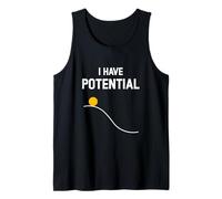 I Have Potential Energy Physics Student Teacher Gift Funny Tank Top
