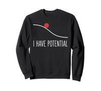 I Have Potential Funny Physics Science Humor Energy Formula Sweatshirt