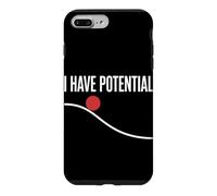 I Have Potential Physics Science Humor Nerd G nergy Case for iPhone 7 Plus/8 Plus