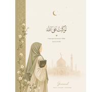 I Have Put My Trust in Allah: Premium 8.5x11 Islamic Notebook for Reflection, Dua, and Quran Journaling | 120 Pages Lined Dairy | Beautiful Eid al-Adha Gift for Muslimah