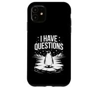 I Have Questions Funny Penguin Head Towards The Mountains Case for iPhone 11