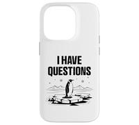 I Have Questions Penguin Head Towards The Mountains Humor Case for iPhone 14 Pro