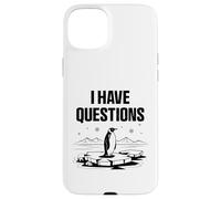 I Have Questions Penguin Head Towards The Mountains Humor Case for iPhone 15 Plus