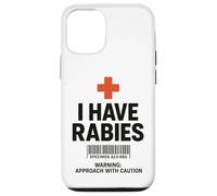 I Have Rabies Dark Humor Sarcastic Approach With Caution Case for iPhone 12/12 Pro