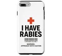 I Have Rabies Dark Humor Sarcastic Approach With Caution Case for iPhone 7 Plus/8 Plus