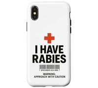 I Have Rabies Dark Humor Sarcastic Approach With Caution Case for iPhone X/XS