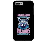 I Have Reasons To Believe Raccoons Are Mocking Me Case for iPhone 7 Plus/8 Plus