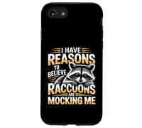 I Have Reasons To Believe Raccoons Are Mocking Me - Case for iPhone SE (2020) / 7/8
