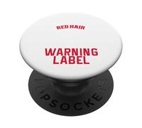 I Have Red Hair Because God Knew I Needed A Warning Label PopSockets Adhesive PopGrip