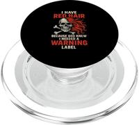 I Have Red Hair Because God Knew I Needed A Warning Label PopSockets PopGrip for MagSafe