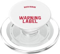 I Have Red Hair Because God Knew I Needed A Warning Label PopSockets PopGrip for MagSafe