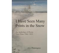 I Have Seen Many Prints In The Snow