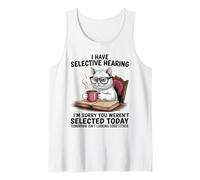 I Have Selective Hearing Cat Coffee Humor for Cat Lovers Tank Top