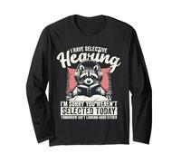 I Have Selective Hearing, You Weren't Selected Raccoon Humor Long Sleeve T-Shirt