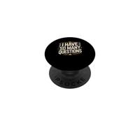 I Have So Many Questions Curious Confused Mind PopSockets Adhesive PopGrip