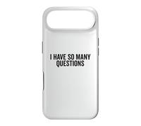 I Have So Many Questions Funny Curious Mind Quote Case for iPhone Air