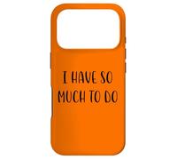 I have so much to do Funny Idea White Lie Party Case for iPhone 17 Pro