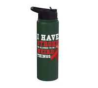 I Have Stroke I'm Allowed to Do Weird Things Stainless Steel Insulated Water Bottle