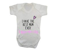 I Have The Best Mum Ever Heart Happy Mother’s Day [MD19] Baby Grow Vest, 3-6 Months, White
