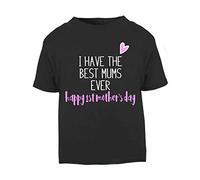 I Have The Best mums Ever Heart Happy First Mother’s Day LGBT Parents Short Sleeve Cotton Toddler t Shirt, 3-4 Years, Black