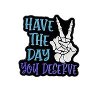I Have The Day You Deserve Skeleton Peace Sign Pin Brooch, Dark Humor Enamel Pin, Funny Gift For Sarcastic Sassy Friend Coworker, Creepy Cute Brooches, Sarcastic Motivational Lapel Badge, Hilarious