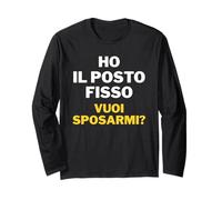 I Have The Fixed Seat, Do You Want to Marry Me? Irony On Wedding Long Sleeve T-Shirt