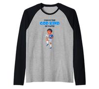 I have the God Kind of Faith (Ian) Raglan Baseball Tee