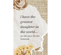 I have the greatest daughter in the world... yes she gave me this notebook