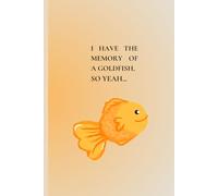 I HAVE THE MEMORY OF A GOLDFISH, SO YEAH...: which means every moment feels brand new. Notebooks for moms/ seniors