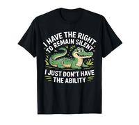 I Have the Right to Remain Silent But I Can’t Fun Crocodile T-Shirt