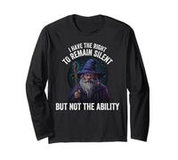 I Have The Right To Remain Silent Long Sleeve T-Shirt