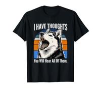 I Have Thoughts You Will Hear All of Them Husky Value Graphic T-Shirt