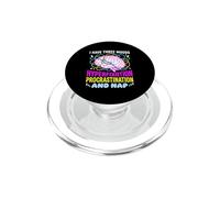 I Have Three Moods Hyperfixation Procrastination Nap PopSockets PopGrip for MagSafe