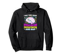 I Have Three Moods Hyperfixation Procrastination Nap Pullover Hoodie