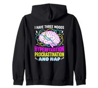 I Have Three Moods Hyperfixation Procrastination Nap Zip Hoodie