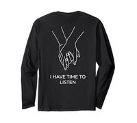 I Have Time to Listen Long Sleeve T-Shirt