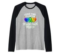 I Have Time to Listen Mental Health Awareness Matters Heart Raglan Baseball Tee
