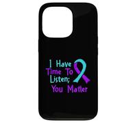 I Have Time To Listen - Suicide Prevention Awareness Case for iPhone 13 Pro