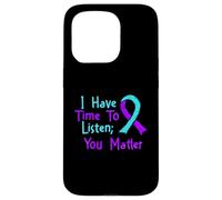 I Have Time To Listen - Suicide Prevention Awareness Case for iPhone 15 Pro