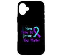 I Have Time To Listen - Suicide Prevention Awareness Case for iPhone 16 Plus
