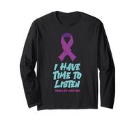 I Have Time to Listen Your Life Matter Motivational Positive Long Sleeve T-Shirt