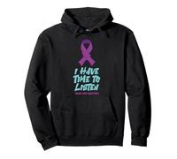 I Have Time to Listen Your Life Matter Motivational Positive Pullover Hoodie